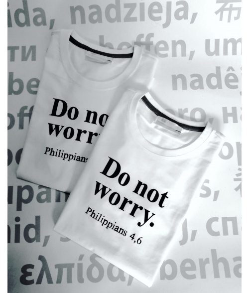 Do not worry
